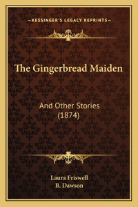 Gingerbread Maiden