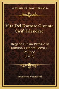 Vita Del Dottore Gionata Swift Irlandese