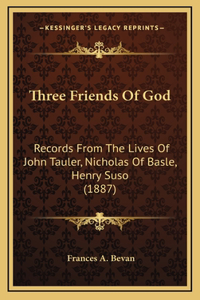 Three Friends Of God