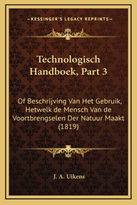 Technologisch Handboek, Part 3