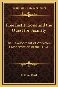 Free Institutions and the Quest for Security