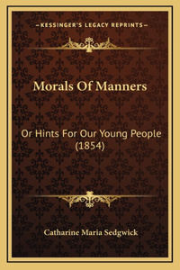 Morals Of Manners
