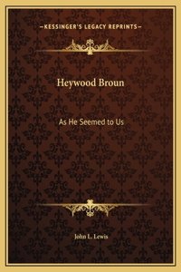 Heywood Broun