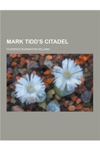 Mark Tidd's Citadel