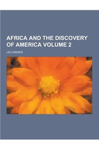 Africa and the Discovery of America Volume 2