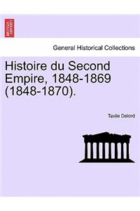 Histoire du Second Empire, 1848-1869 (1848-1870).