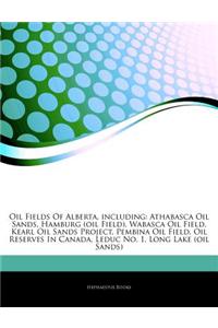 Articles on Oil Fields of Alberta, Including