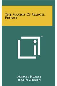 Maxims Of Marcel Proust
