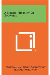 Short History of Zionism