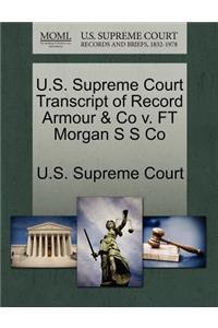 U.S. Supreme Court Transcript of Record Armour & Co V. FT Morgan S S Co