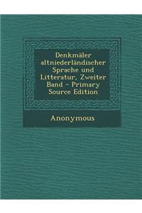 Denkmaler Altniederlandischer Sprache Und Litteratur, Zweiter Band