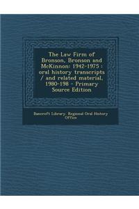 Law Firm of Bronson, Bronson and McKinnon: 1942-1975: Oral History Transcripts / And Related Material, 1980-198
