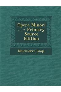 Opere Minori ...