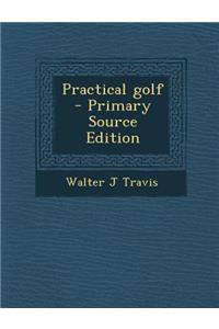 Practical Golf