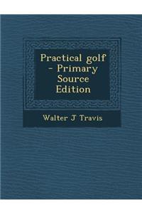 Practical Golf