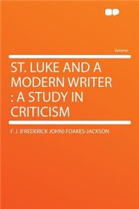 St. Luke and a Modern Writer