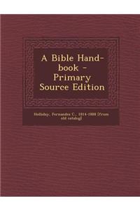 A Bible Hand-Book