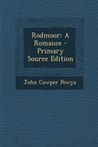 Rodmoor: A Romance - Primary Source Edition