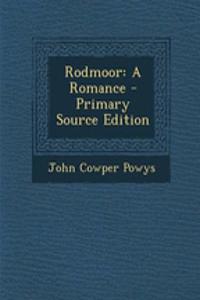 Rodmoor: A Romance - Primary Source Edition