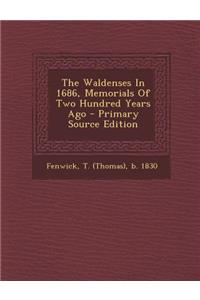 The Waldenses in 1686, Memorials of Two Hundred Years Ago