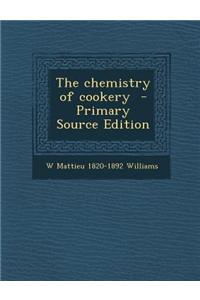 The Chemistry of Cookery