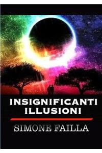 Insignificanti Illusioni