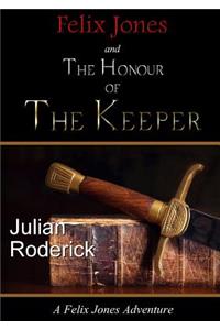 Felix Jones and the Honour of the Keeper