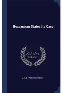Humanism States Its Case