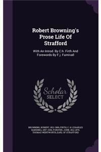 Robert Browning's Prose Life of Strafford