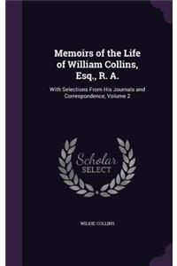 Memoirs of the Life of William Collins, Esq., R. A.