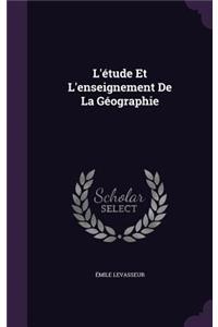 L'étude Et L'enseignement De La Géographie