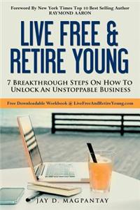 Live Free & Retire Young