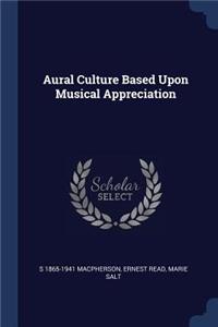 Aural Culture Based Upon Musical Appreciation