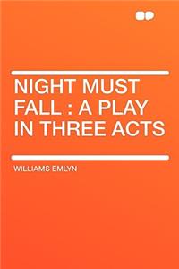 Night Must Fall