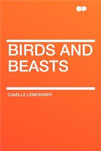 Birds and Beasts