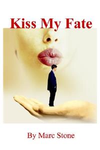 Kiss My Fate