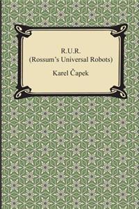 R.U.R. (Rossum's Universal Robots)