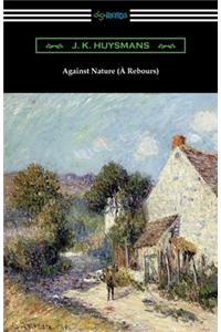 Against Nature (À Rebours)