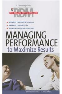 Managing Performance to Maximize Results