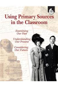 Using Primary Sources in the Classroom