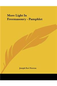 More Light in Freemasonry - Pamphlet