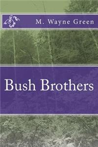 Bush Brothers