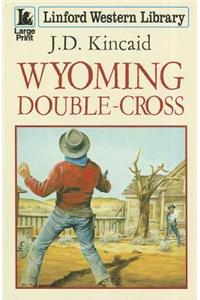 Wyoming Double-Cross