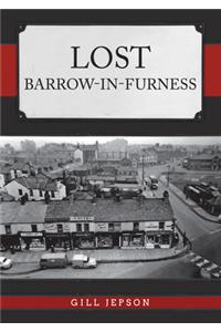 Lost Barrow-in-Furness