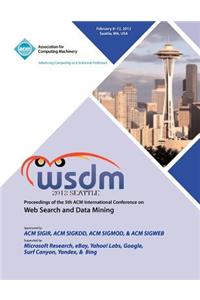 WSDM 2012 Proceedings of the 5th ACM International Conference on Web Search and Data Mining