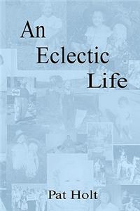 An Eclectic Life