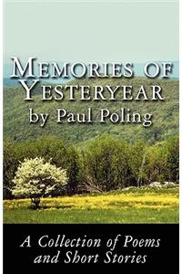 Memories of Yesteryear by Paul Poling