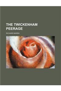 The Twickenham Peerage