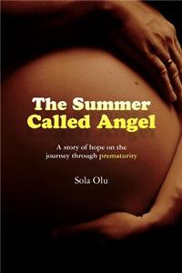 The Summer Called Angel