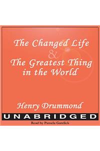 The Changed Life and the Greatest Thing in the World